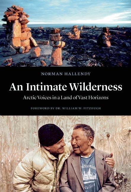 Book cover image for An Intimate Wilderness ISBN: 9781771642309